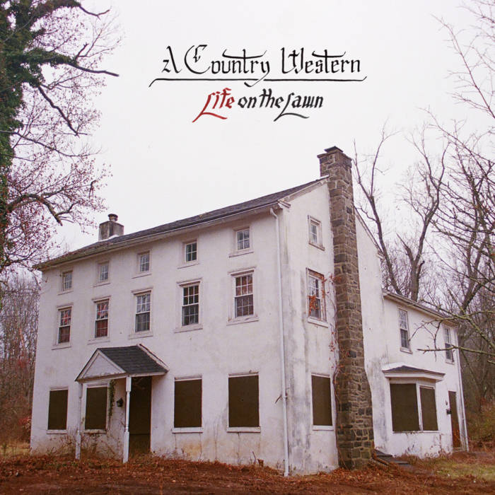 Life on the Lawn by A Country Western