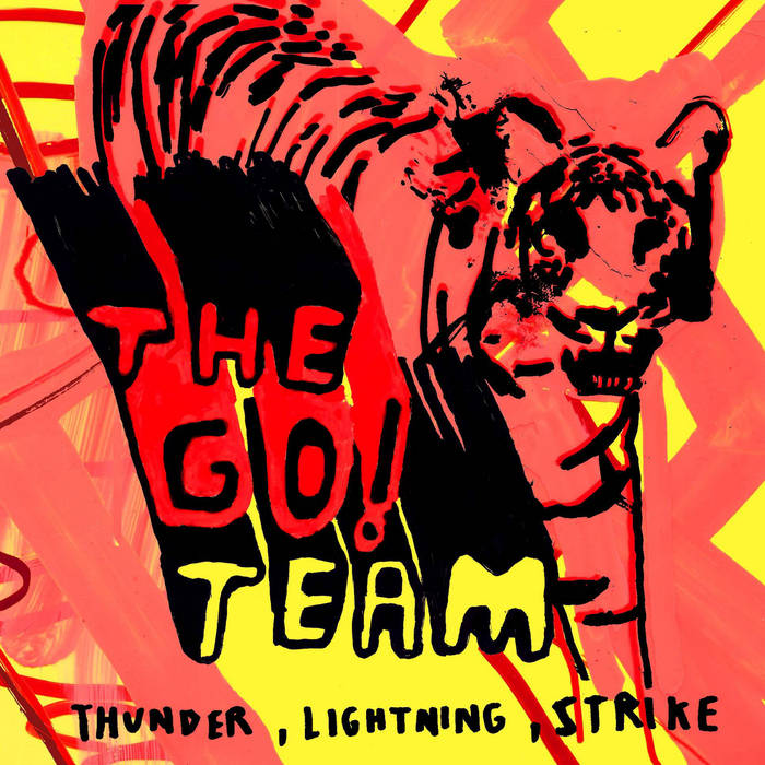 Thunder, Lightning, Strike by The Go! Team